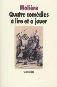 Quatre comédies à lire et à jouer