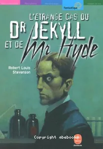 L'étrange cas du Dr Jekyll et de Mr Hyde