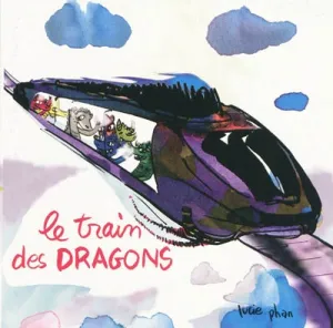 Train des dragons. (Le)