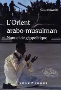 Orient arabo-musulman (L')