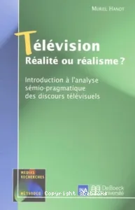 Télévision réalité ou réalisme ?