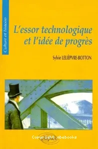 Essor technologique et l'idée de progrès (L')