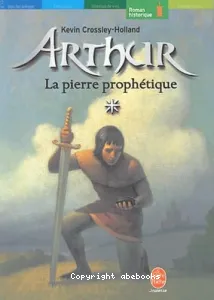 Arthur, La pierre prophétique