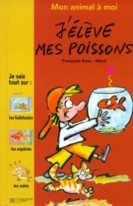 J'élève mes poissons