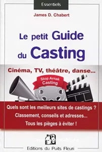 Petit guide du casting (Le)