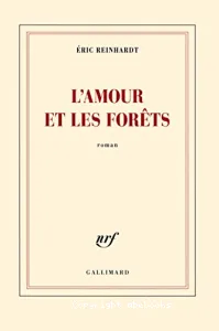 Amour et les forêts (L')