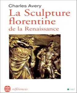 Sculpture florentine de la Renaissance (La)