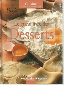 Grand Livre des desserts (Le)