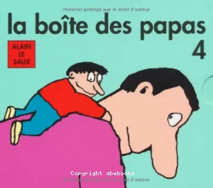 Papa aime, Papa gonfle, Papa docteur, le nez de papa