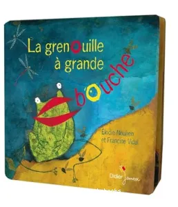 Grenouille à grande bouche (La)