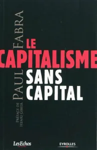 Capitalisme sans capital (Le)