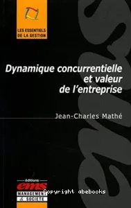 Dynamique concurrentielle et valeur de l'entreprise