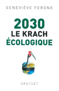 2030, le krach écologique.