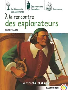 A la rencontre des explorateurs.