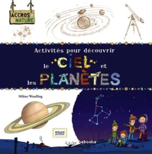 Activités pour découvrir le ciel et les planètes