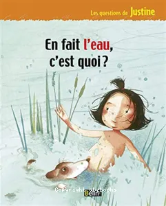 En fait l'eau, c'est quoi ?