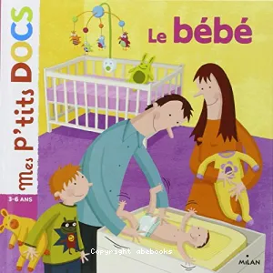 Bébé. (Le)