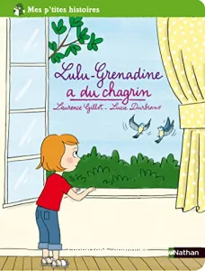 Lulu-Grenadine a du chagrin