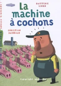 La machine à cochons