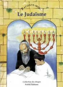 Raconte-moi... Le Judaïsme