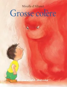 Grosse colère