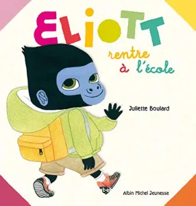 Eliot rentre à l'école