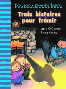 Trois histoires pour frémir