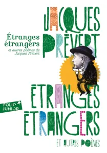 Etranges étrangers et autres poèmes de Jacques Prévert