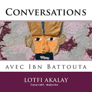 Conversations avec Ibn Battoutta