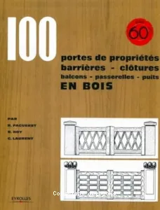 100 portes de propriétés, barrières, clôtures, balcons, passerelles, puits en bois