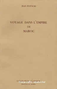 Voyage dans l'empire de Maroc