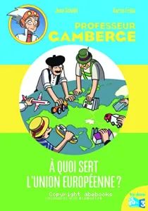 A quoi sert l'Union européenne ?