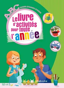 Livre des activités pour toute l'année (Le)