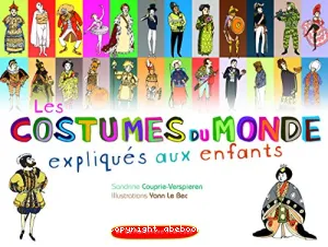 Les costumes du monde expliqués aux enfants