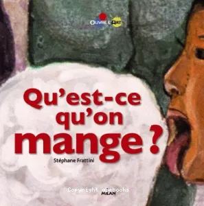 Qu'est-ce qu'on mange ?