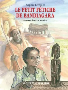 Le petit fétiche de Bandiagara