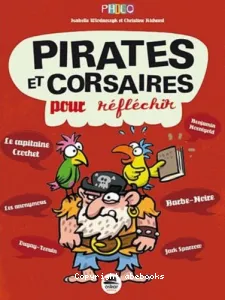 Des Pirates et des corsaires pour réfléchir