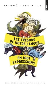 Trésors de notre langue en 1.001 expressions (Les)