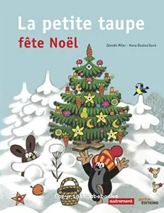 Petite taupe fête Noël (La)