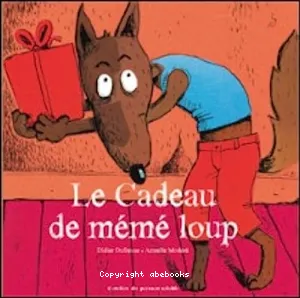 Cadeau de mémé Loup (Le)