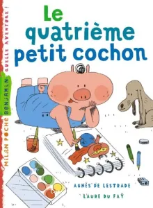 Le Quatrième petit cochon