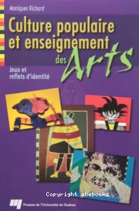 Culture populaire et enseignement des arts