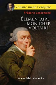 Elémentaire, mon cher Voltaire !