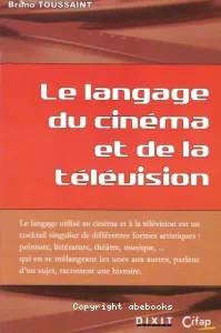 Le langage du cinéma et de la télévision