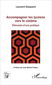 Accompagner les lycéens vers le cinéma