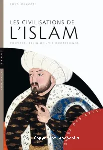 Civilisations de l'islam (Les)