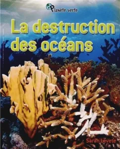 Destruction des océans (La)