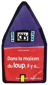 Dans la maison du loup, il y a