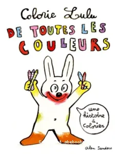 Colorie Lulu de toutes les couleurs