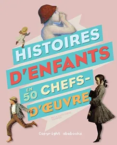 Histoires d'enfants en 50 chefs-d'oeuvre